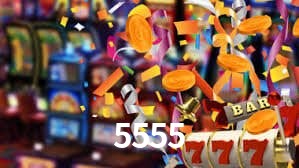 5555 bet